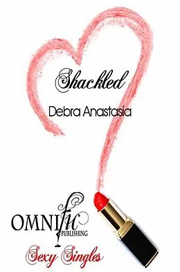 E-Book (epub) Shackled von Debra Anastasia