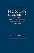 Livre Relié Huxley in America de Michael Collie