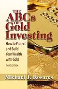 E-Book (pdf) ABCs of Gold Investing von Michael J. Kosares