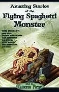 Kartonierter Einband Amazing Stories of the Flying Spaghetti Monster von 