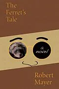 E-Book (epub) The Ferret's Tale von Robert Mayer