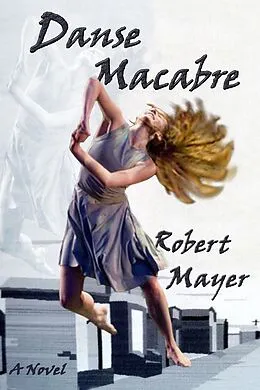 E-Book (epub) Danse Macabre von Robert Mayer