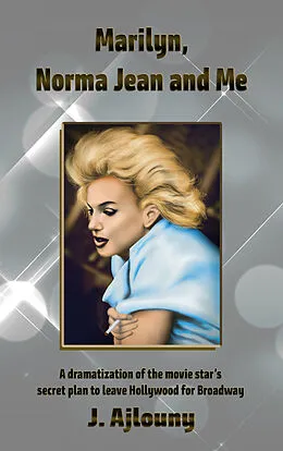 E-Book (epub) Marilyn, Norma Jean and Me von J. Ajlouny