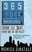 Couverture cartonnée 365 Guide New York City de Monica Dinatale