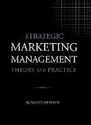 Livre Relié Strategic Marketing Management - Theory and Practice de Alexander Chernev