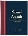 E-Book (epub) Sexual Assault von Angelo P. Giardino, Elizabeth M. Datner, Janice B. Asher