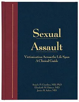 E-Book (epub) Sexual Assault von Angelo P. Giardino, Elizabeth M. Datner, Janice B. Asher
