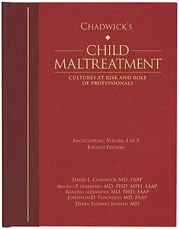 E-Book (epub) Chadwick's Child Maltreatment 4e, Volume 3 von David L. Chadwick, Angelo Giardino, Randell Alexander