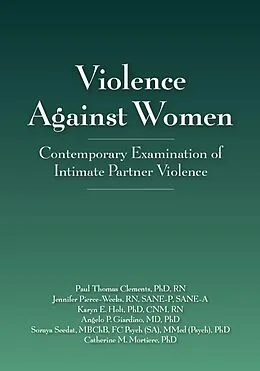 E-Book (epub) Violence Against Women von Paul T. Clements, Jennifer Pierce-Weeks, Karyn E. Holt