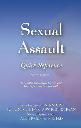 E-Book (epub) Sexual Assault Quick Reference 2e von Diana Faugno, Patricia M. Speck, Mary Spencer