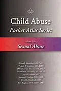 E-Book (epub) Child Abuse Pocket Atlas, Volume 2 von Randell Alexander, Angelo Giardino, Debra Esernio-Jenssen