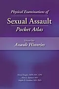 E-Book (epub) Physical Examinations of Sexual Assault, Volume 1 von Diana Faugno, Mary Spencer, Angelo Giardino