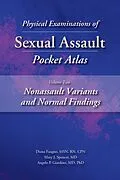 E-Book (epub) Physical Examinations of Sexual Assault, Volume 2 von Diana Faugno, Mary Spencer, Angelo Giardino