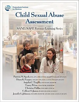 E-Book (epub) Child Sexual Abuse Assessment von Patricia M. Speck, Diana Faugno, Angelia Trujillo