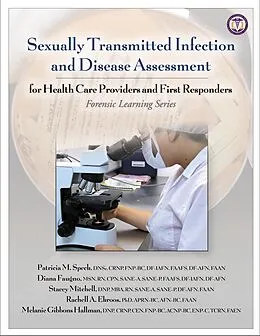 E-Book (epub) Sexually Transmitted Infection and Disease Assessment von Patricia M. Speck, Diana Faugno, Stacey Mitchell