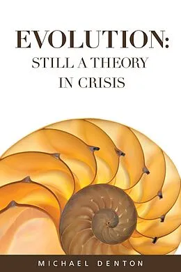 E-Book (epub) Evolution: Still a Theory in Crisis von Michael Denton