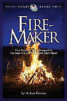 Couverture cartonnée Fire-Maker Book: How Humans Were Designed to Harness Fire and Transform Our Planet de Michael Denton