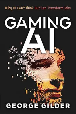 E-Book (epub) Gaming AI von George Gilder