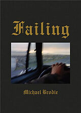 Couverture cartonnée Michael Brodie: Failing de Michael (PHT) Brodie