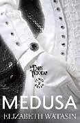 Couverture cartonnée Medusa: A Dark Victorian Penny Dread Vol 2 de Elizabeth Watasin