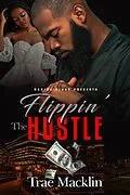 E-Book (epub) Flippin' the Hustle von Trae Macklin