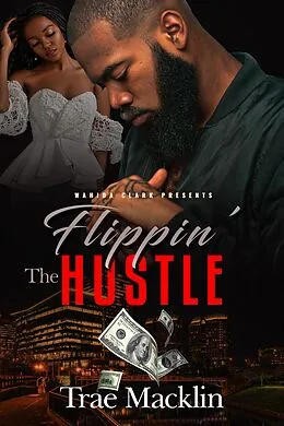 E-Book (epub) Flippin' the Hustle von Trae Macklin