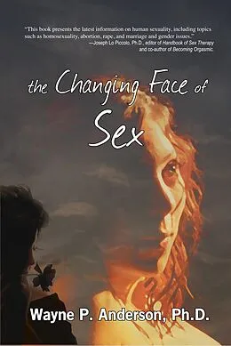 E-Book (epub) The Changing Face of Sex von Wayne P. Anderson