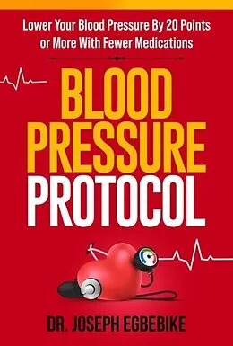E-Book (epub) Blood Pressure Protocol von Egbebike