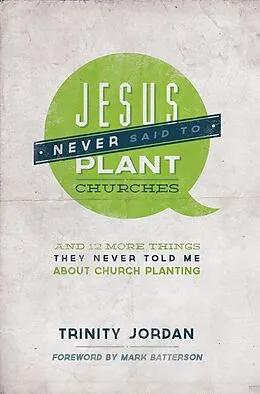 E-Book (epub) Jesus Never Said to Plant Churches von Trinity Jordan