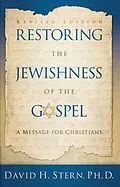 E-Book (epub) Restoring The Jewishness of the Gospel von Ph. D. David H. Stern