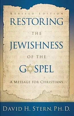 E-Book (epub) Restoring The Jewishness of the Gospel von Ph. D. David H. Stern