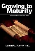 E-Book (epub) Growing to Maturity von Daniel C. Juster