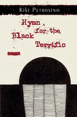 E-Book (epub) Hymn for the Black Terrific von Kiki Petrosino