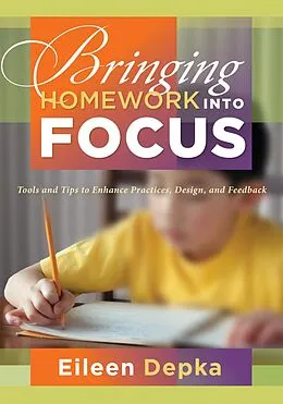 E-Book (epub) Bringing Homework Into Focus von Eileen Depka