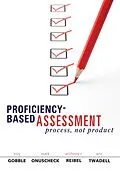 E-Book (epub) Proficiency-Based Assessment von Try Gobble, Mark Onuscheck