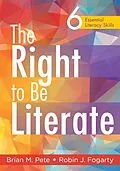 E-Book (epub) Right to Be Literate, The von Brian M. Pete, Robin J. Fogarty