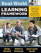 E-Book (epub) Real-World Learning Framework for Secondary Schools von Marge Maxwell, Rebecca Stobaugh