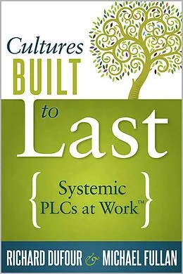 E-Book (epub) Cultures Built to Last von Richard Dufour, Michael Fullan