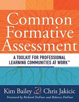 E-Book (epub) Common Formative Assessment von Kim Bailey, Chris Jakicic