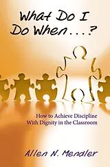 E-Book (epub) What Do I Do When...? von Allen Mendler