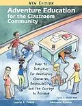 E-Book (epub) Adventure Education for the Classroom Community von Ambrose Panico, Laurie Frank
