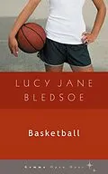 E-Book (epub) Basketball von Lucy Jane Bledsoe