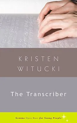 E-Book (epub) The Transcriber von Kristen Witucki