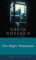 E-Book (epub) The Night Telephone von Greta Gorsuch