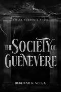 E-Book (epub) The Society of Guenevere von Deborah K. Vleck