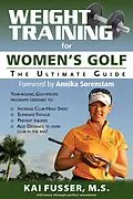 E-Book (epub) Weight Training for Women's Golf von Kai Fusser