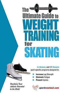 eBook (epub) Ultimate Guide to Weight Training for Skating de Rob Price