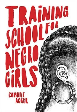 E-Book (epub) Training School for Negro Girls von Camille Acker