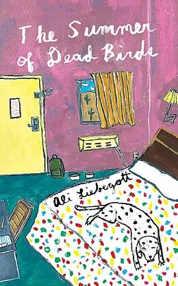 E-Book (epub) The Summer of Dead Birds von Ali Liebegott