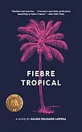 E-Book (epub) Fiebre Tropical von Julián Delgado Lopera